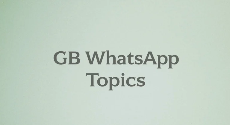 GB WhatsApp Topics
